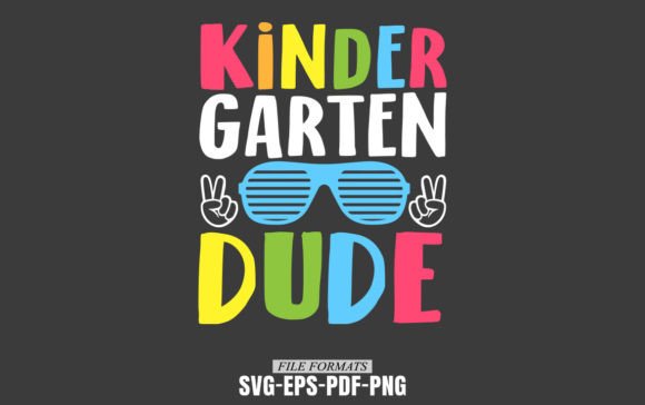 Back to School Kindergarden Dude: A Versatile Design for Your Creative Workflow