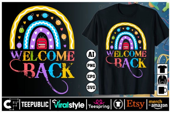 Welcome Back Back to School T-Shirt: A Versatile Design for Multiple Uses